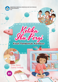 Image of Ketika Ibu Pergi: Kisah Pembentukan Karakter
