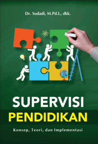 Image of Supervisi Pendidikan : Konsep, Teori, dan Implemetasi