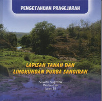 Image of Lapisan Tanah dan Lingkungan Purba Sangiran: Pengetahuan Prasejarah
